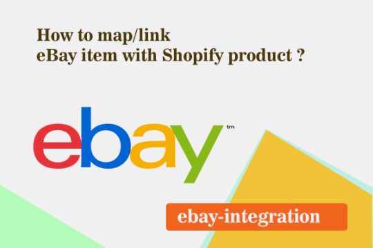How to map/link eBay item with Shopify product ?