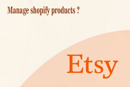Manage shopify products ?