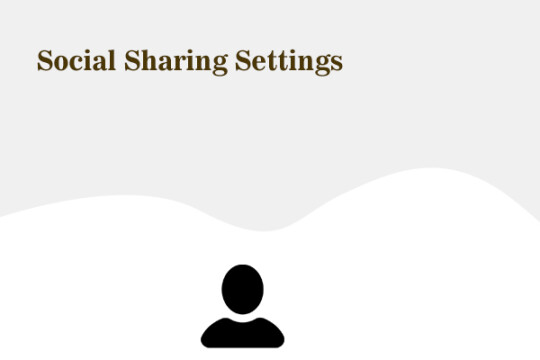 How do Social Sharing Settings work?