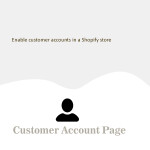 How to enable customer accounts in a Shopify store ?